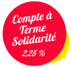 Compte à Terme Solidarité 2,25%*